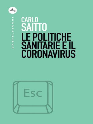 cover image of Le politiche sanitarie e il coronavirus